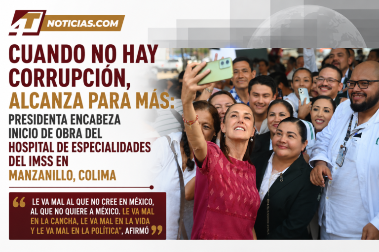 Cuando no hay corrupción, alcanza para más: Presidenta encabeza inicio de obra del Hospital de Especialidades del IMSS en Manzanillo, Colima