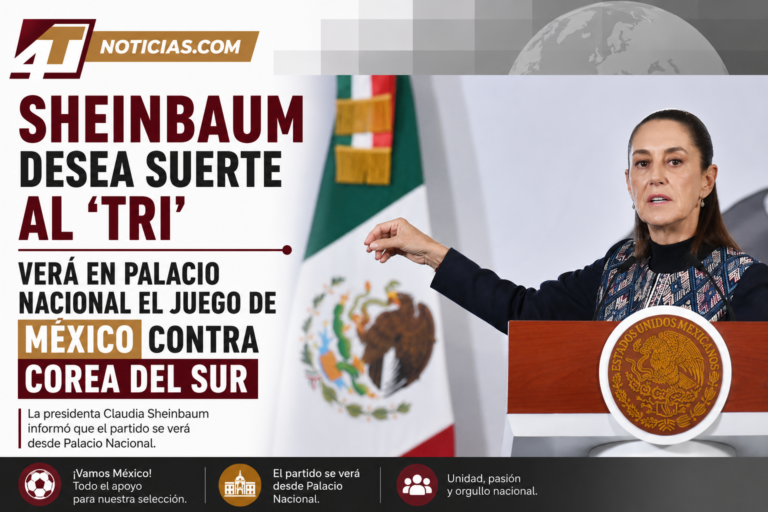 Sheinbaum desea suerte al ‘Tri’; verá en Palacio Nacional el juego de México contra Corea del Sur