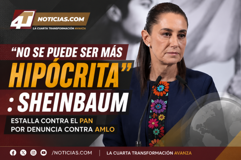 “No se puede ser más hipócrita”: Sheinbaum estalla contra el PAN por denuncia contra AMLO