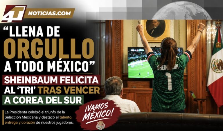 “Llena de orgullo a todo México”: Sheinbaum felicita al ‘Tri’ tras vencer a Corea del Sur