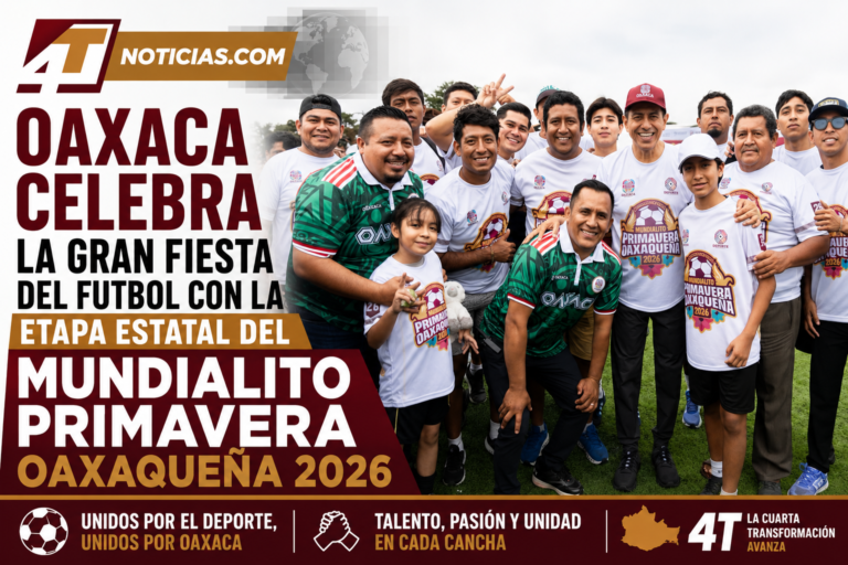 OAXACA CELEBRA LA GRAN FIESTA DEL FUTBOL CON LA ETAPA ESTATAL DEL MUNDIALITO PRIMAVERA OAXAQUEÑA 2026