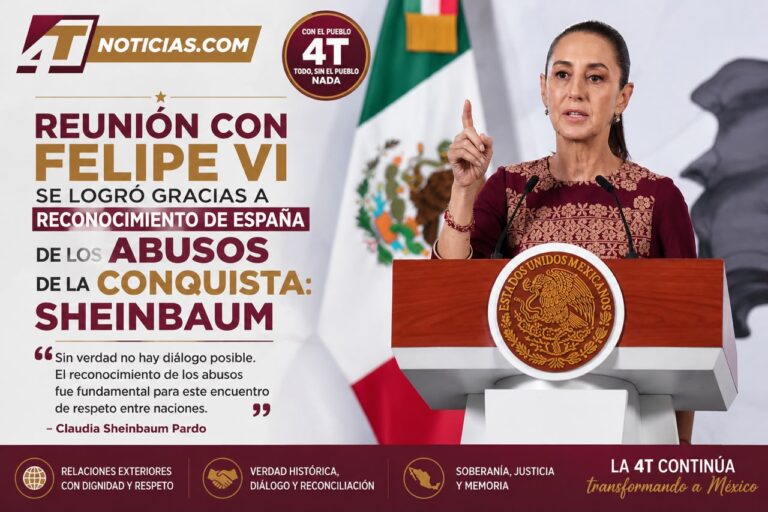 Reunión con Felipe VI se logró gracias a reconocimiento de España de los abusos de la Conquista: Sheinbaum