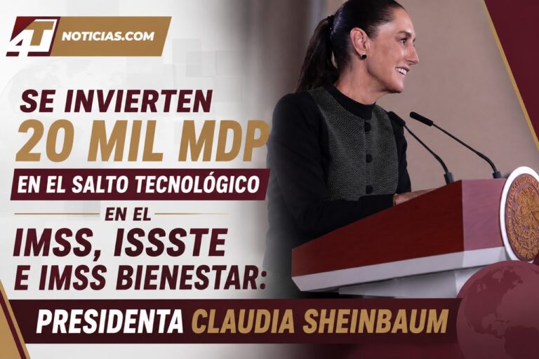Se invierten 20 mil mdp en el salto tecnológico en el IMSS, ISSSTE e IMSS Bienestar: Presidenta Claudia Sheinbaum