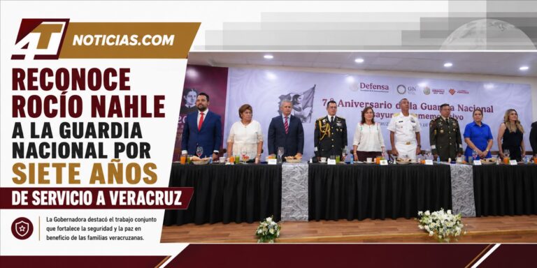 Reconoce Rocío Nahle a la Guardia Nacional por siete años de servicio a Veracruz