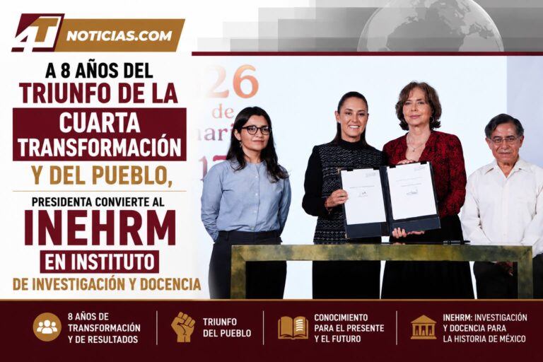 A 8 años del triunfo de la Cuarta Transformación y del pueblo, Presidenta convierte al INEHRM en instituto de investigación y docencia