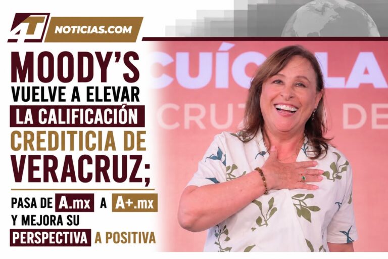 Moody’s vuelve a elevar la calificación crediticia de Veracruz; pasa de A.mx a A+.mx y mejora su perspectiva a positiva