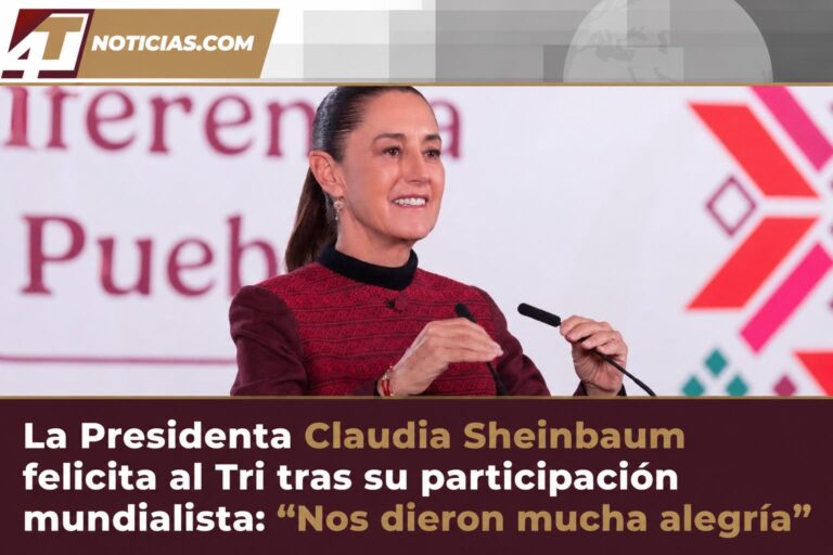 La Presidenta Claudia Sheinbaum felicita al Tri tras su participación mundialista: “Nos dieron mucha alegría»