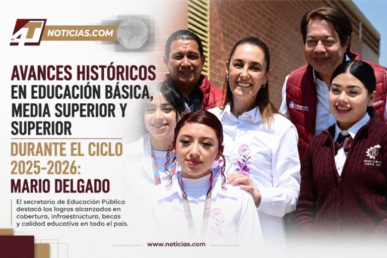 Avances históricos en Educación Básica, Media Superior y Superior durante el ciclo 2025-2026: Mario Delgado