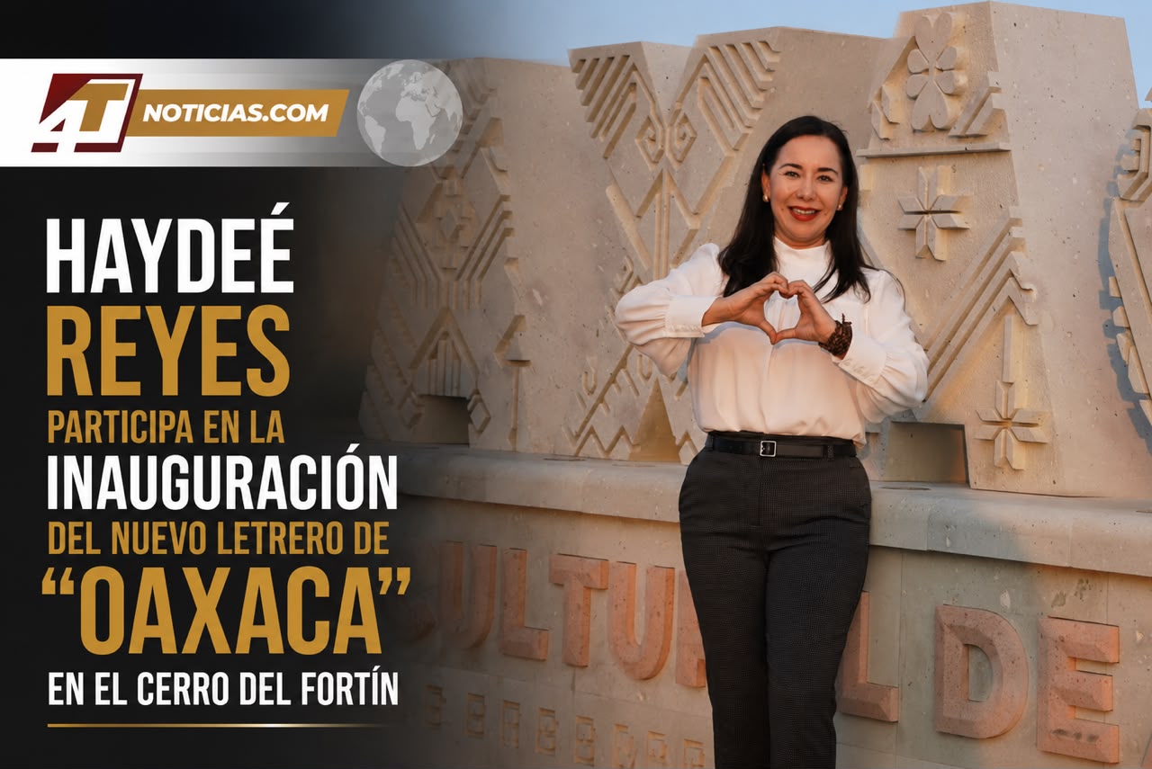 Haydeé Reyes participa en la inauguración del nuevo letrero de “Oaxaca” en el Cerro del Fortín