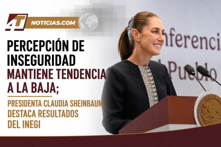Percepción de inseguridad mantiene tendencia a la baja; Presidenta Claudia Sheinbaum destaca resultados del INEGI
