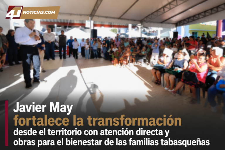 Javier May fortalece la transformación desde el territorio con atención directa y obras para el bienestar de las familias tabasqueñas