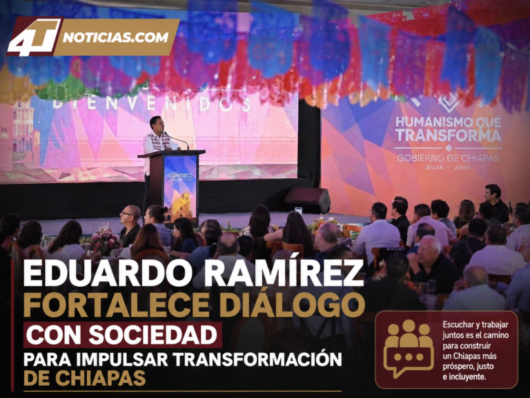 Eduardo Ramírez fortalece diálogo con sociedad para impulsar transformación de Chiapas