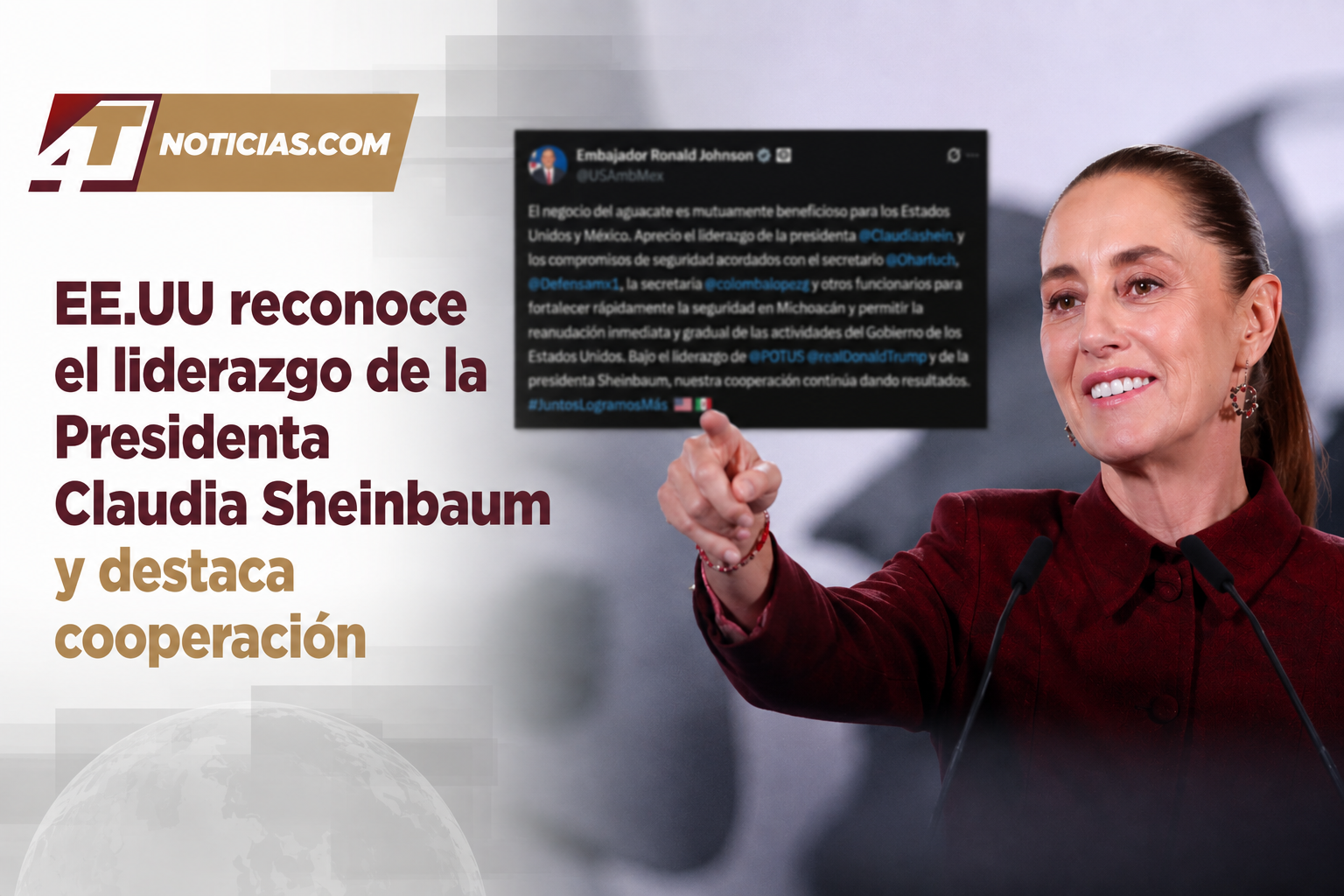 EE.UU reconoce el liderazgo de la Presidenta Claudia Sheinbaum y destaca cooperación