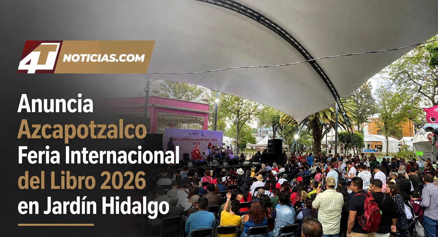 Anuncia Azcapotzalco Feria Internacional del Libro 2026 en Jardín Hidalgo