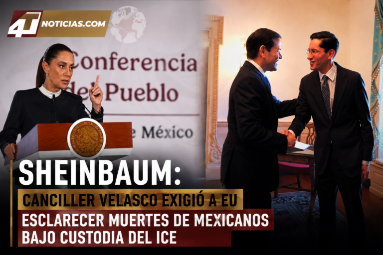 Sheinbaum: canciller Velasco exigió a EU esclarecer muertes de mexicanos bajo custodia del ICE