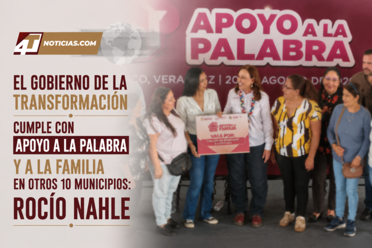 El Gobierno de la Transformación cumple con Apoyo a la Palabra y a la Familia en otros 10 municipios: Rocío Nahle