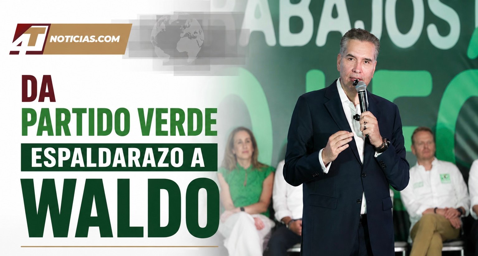 Da Partido Verde espaldarazo a Waldo