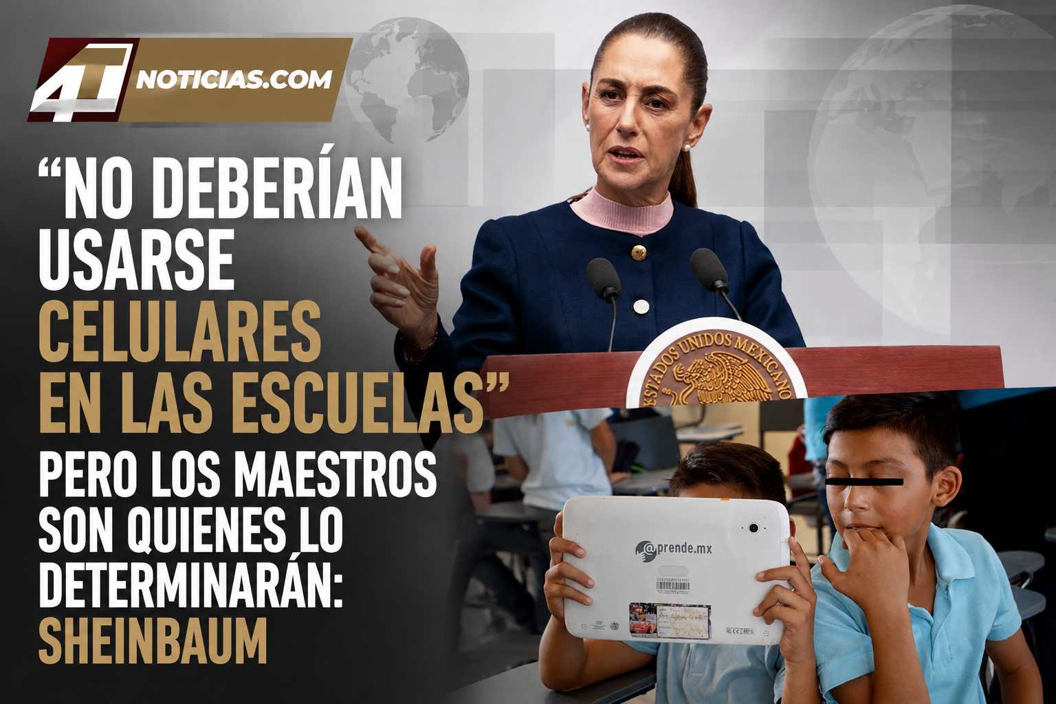 “No deberían usarse celulares en las escuelas” pero los maestros son quienes lo determinarán: Sheinbaum