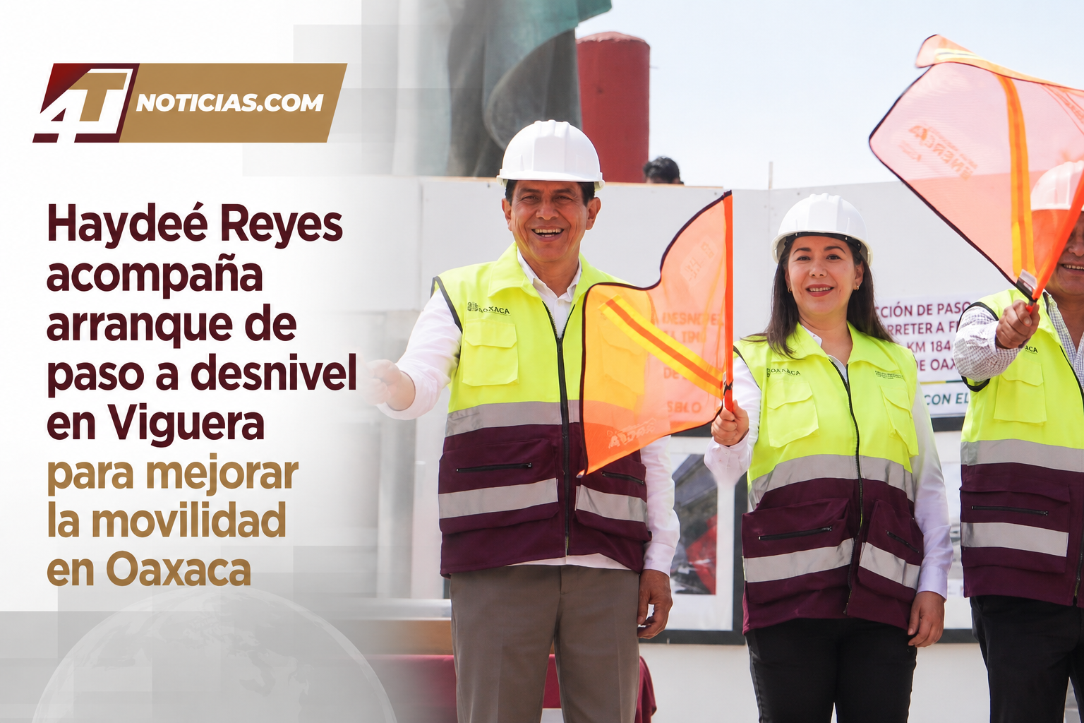 Haydeé Reyes acompaña arranque de paso a desnivel en Viguera para mejorar la movilidad en Oaxaca