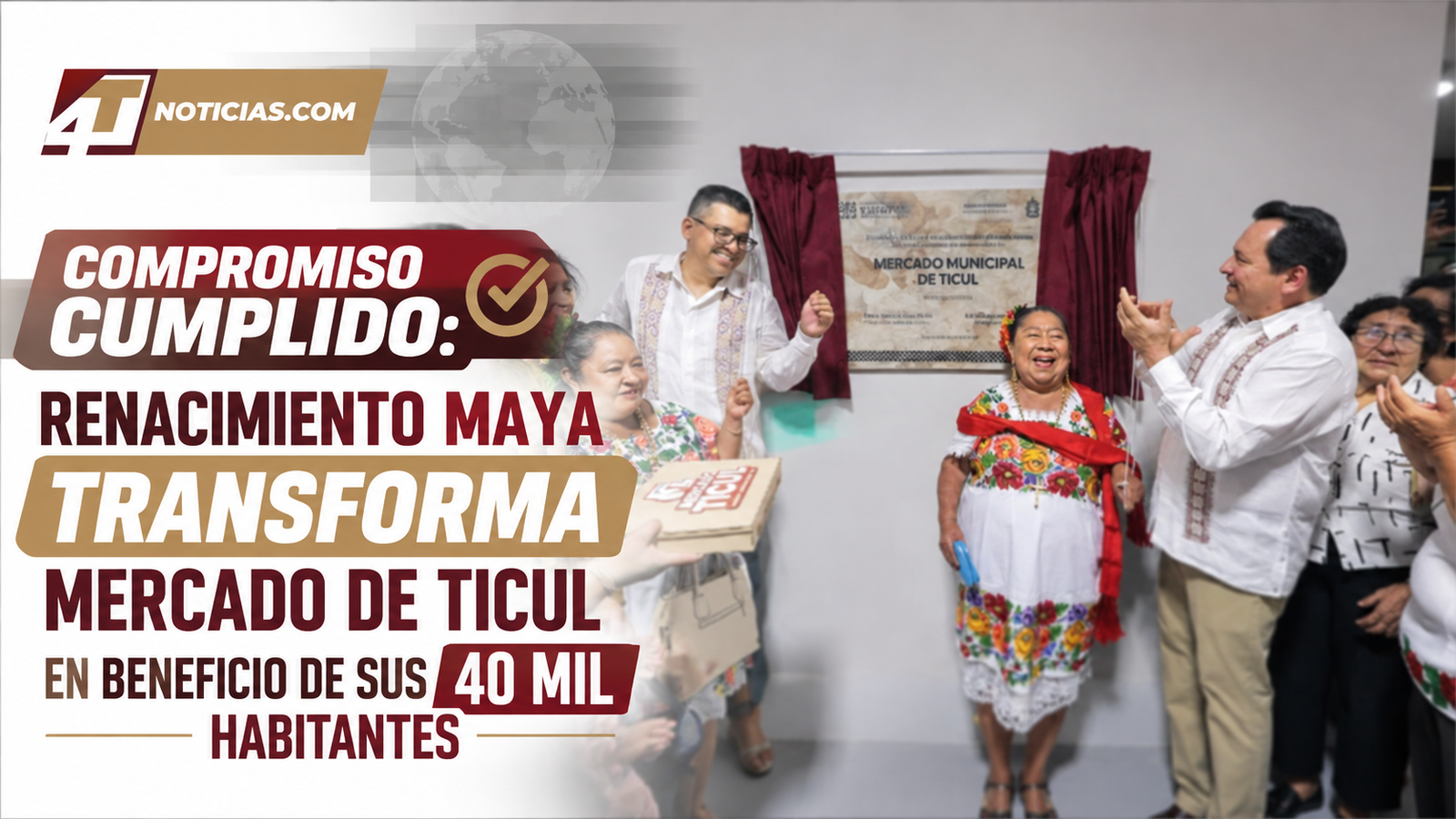 Compromiso cumplido: Renacimiento Maya transforma mercado de Ticul en beneficio de sus 40 mil habitantes