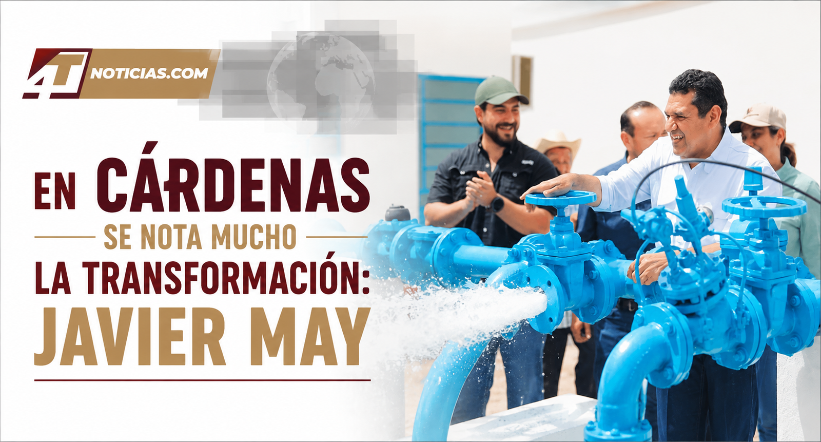 En Cárdenas se nota mucho la transformación: Javier May