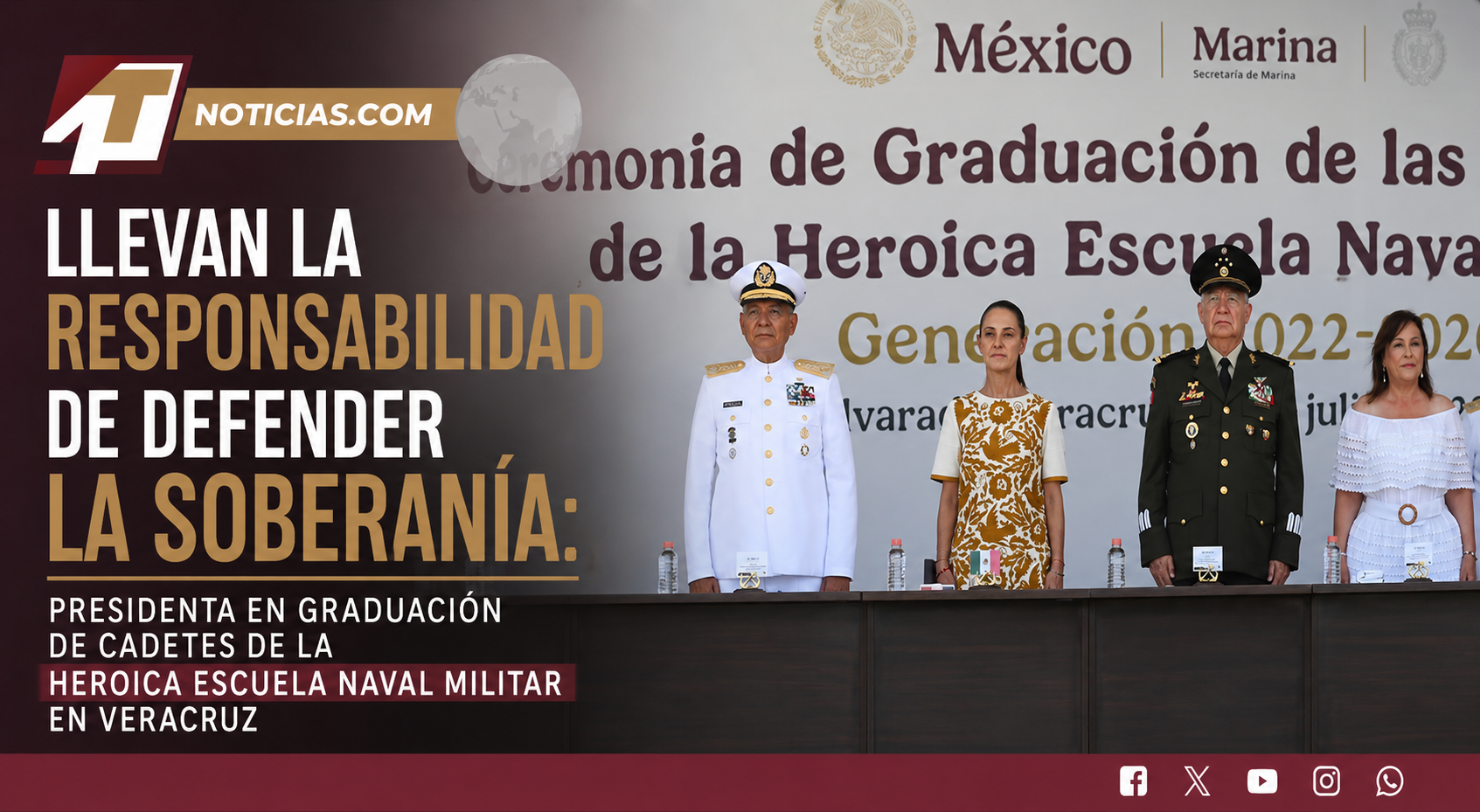 Llevan la responsabilidad de defender la soberanía: presidenta en graduación de cadetes de la Heroica Escuela Naval Militar en Veracruz