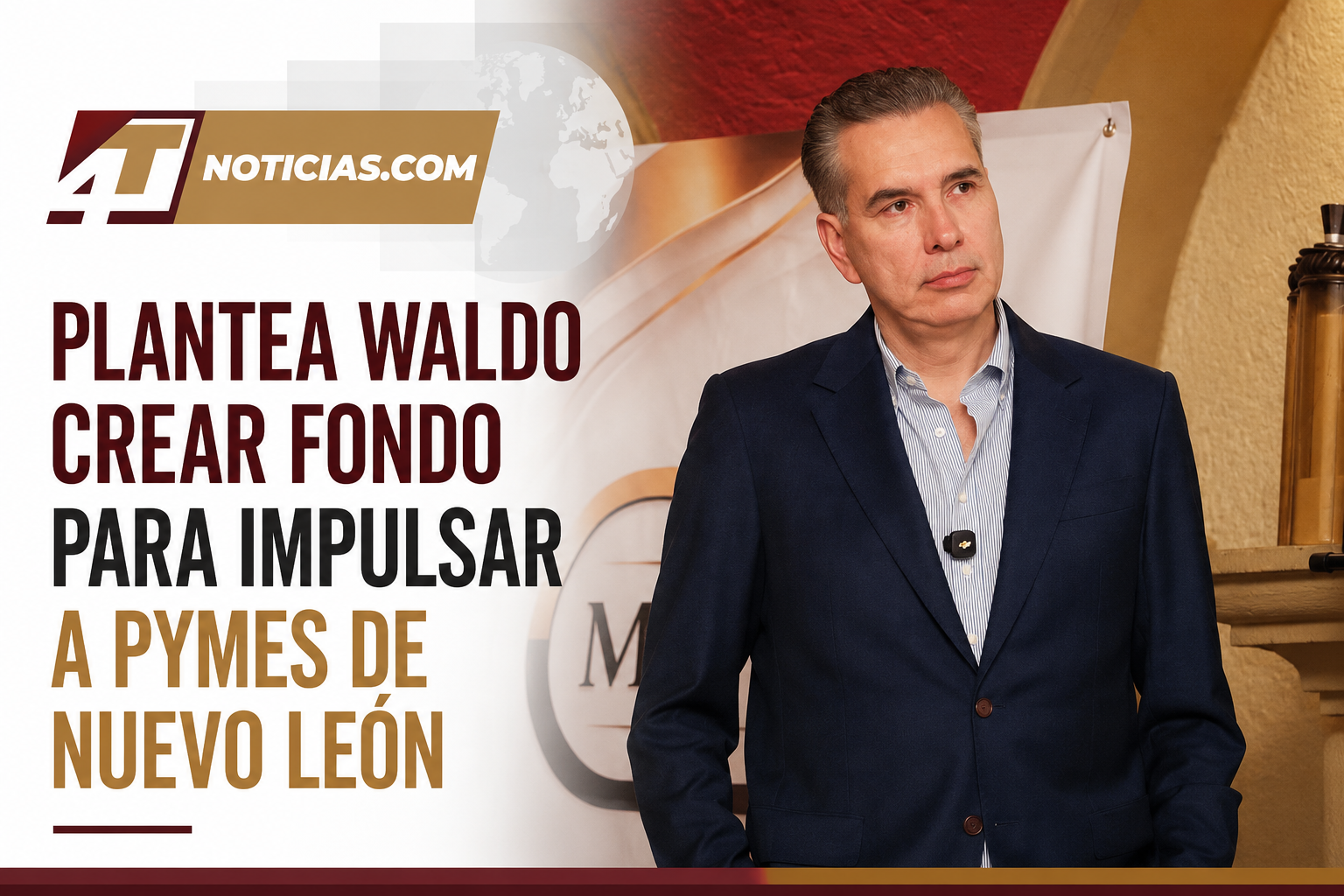 Plantea Waldo crear fondo para impulsar a Pymes de Nuevo León