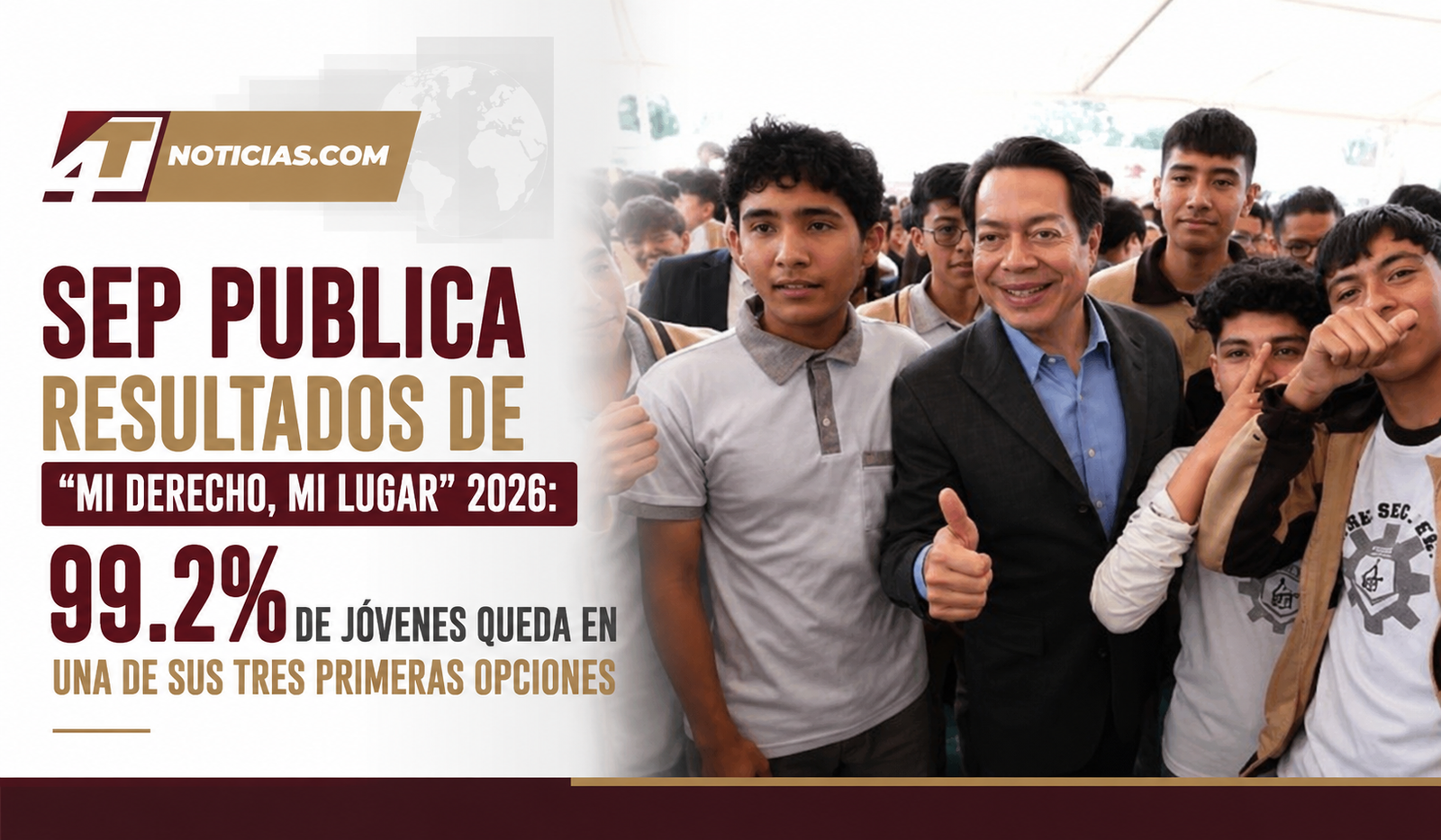 SEP publica resultados de “Mi Derecho, mi lugar” 2026: 99.2% de jóvenes queda en una de sus tres primeras opciones