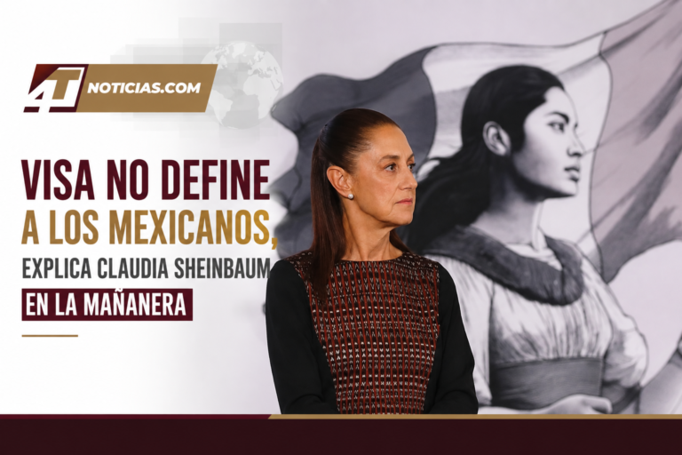 Visa no define a los mexicanos, explica Claudia Sheinbaum en la Mañanera