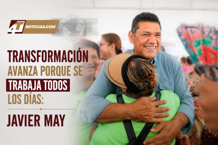 Transformación avanza porque se trabaja todos los días: Javier May