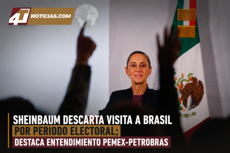 Sheinbaum descarta visita a Brasil por periodo electoral; destaca entendimiento Pemex-Petrobras