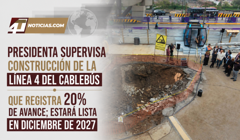 Presidenta supervisa construcción de la Línea 4 del Cablebús que registra 20% de avance; estará lista en diciembre de 2027