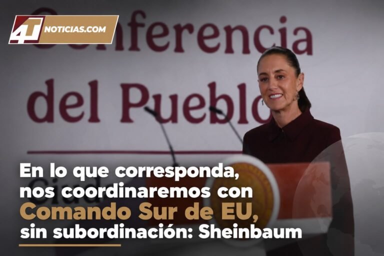 En lo que corresponda, nos coordinaremos con Comando Sur de EU, sin subordinación: Sheinbaum