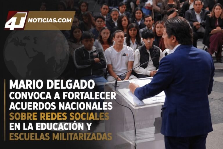 Mario Delgado convoca a fortalecer acuerdos nacionales sobre redes sociales en la educación y escuelas militarizadas