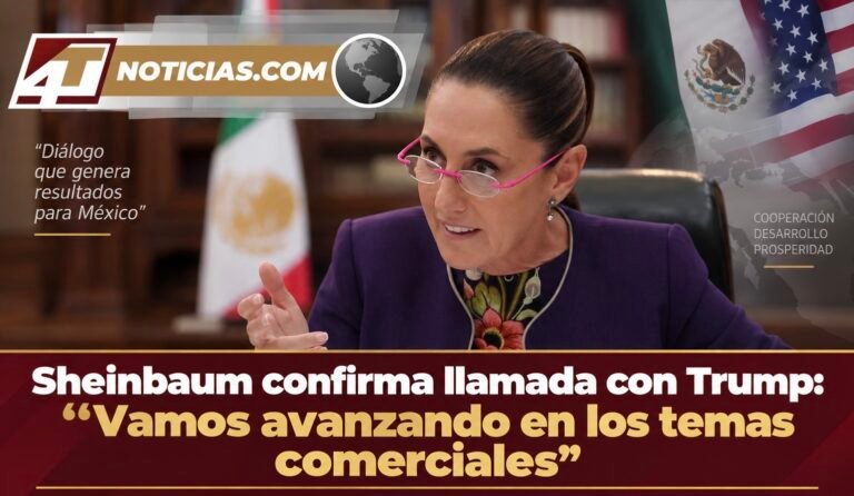 Sheinbaum confirma llamada con Trump: “Vamos avanzando en los temas comerciales”