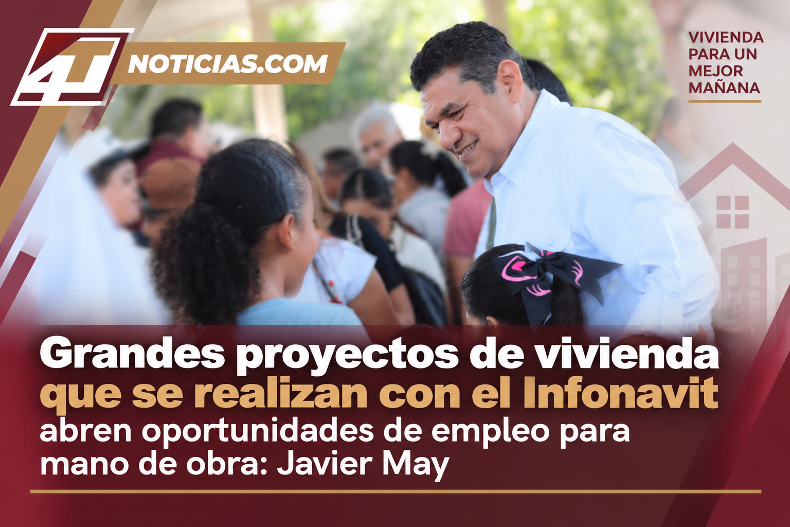 Grandes proyectos de vivienda que se realizan con el Infonavit abren oportunidades de empleo para mano de obra: Javier May