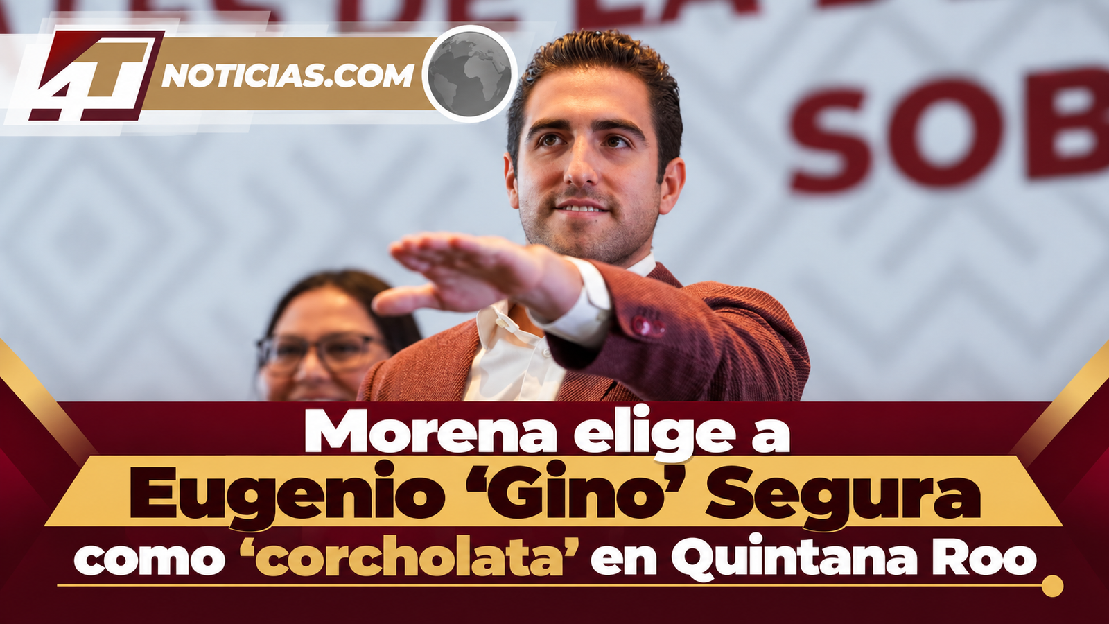 Morena elige a Eugenio ‘Gino’ Segura como ‘corcholata’ en Quintana Roo