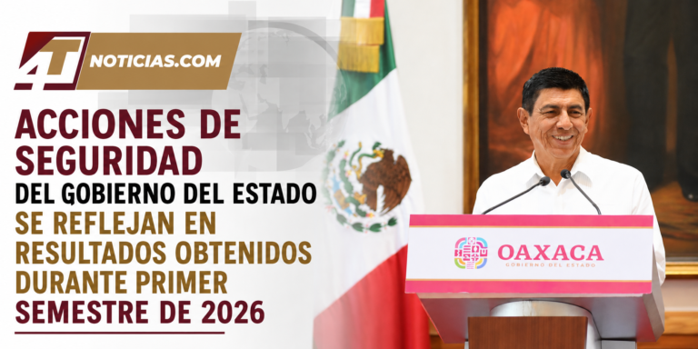 ACCIONES DE SEGURIDAD DEL GOBIERNO DEL ESTADO SE REFLEJAN EN RESULTADOS OBTENIDOS DURANTE PRIMER SEMESTRE DE 2026