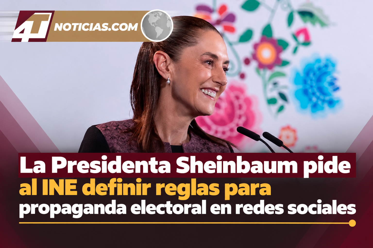 La Presidenta Sheinbaum pide al INE definir reglas para propaganda electoral en redes sociales