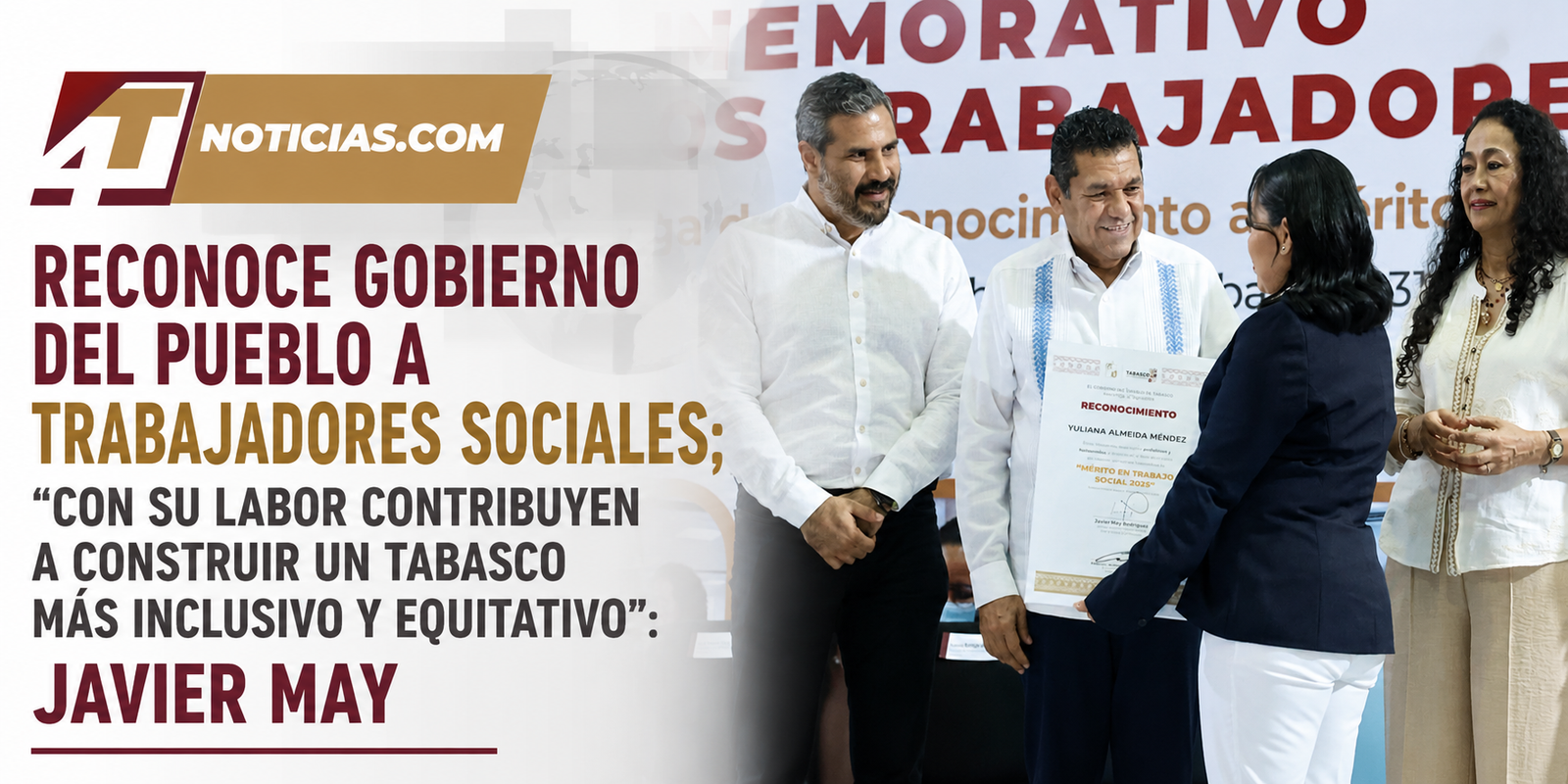Reconoce Gobierno del Pueblo a trabajadores sociales; “con su labor contribuyen a construir un Tabasco más inclusivo y equitativo”: Javier May