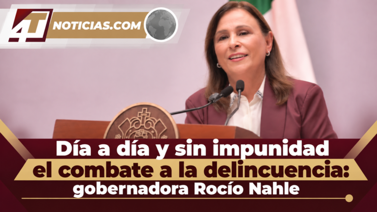 Día a día y sin impunidad el combate a la delincuencia: gobernadora Rocío Nahle
