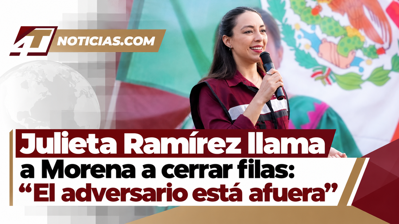 Julieta Ramírez llama a Morena a cerrar filas: “El adversario está afuera”