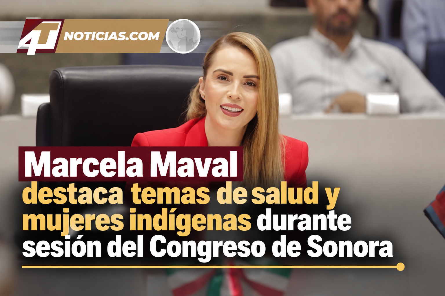 Marcela Maval destaca temas de salud y mujeres indígenas durante sesión del Congreso de Sonora