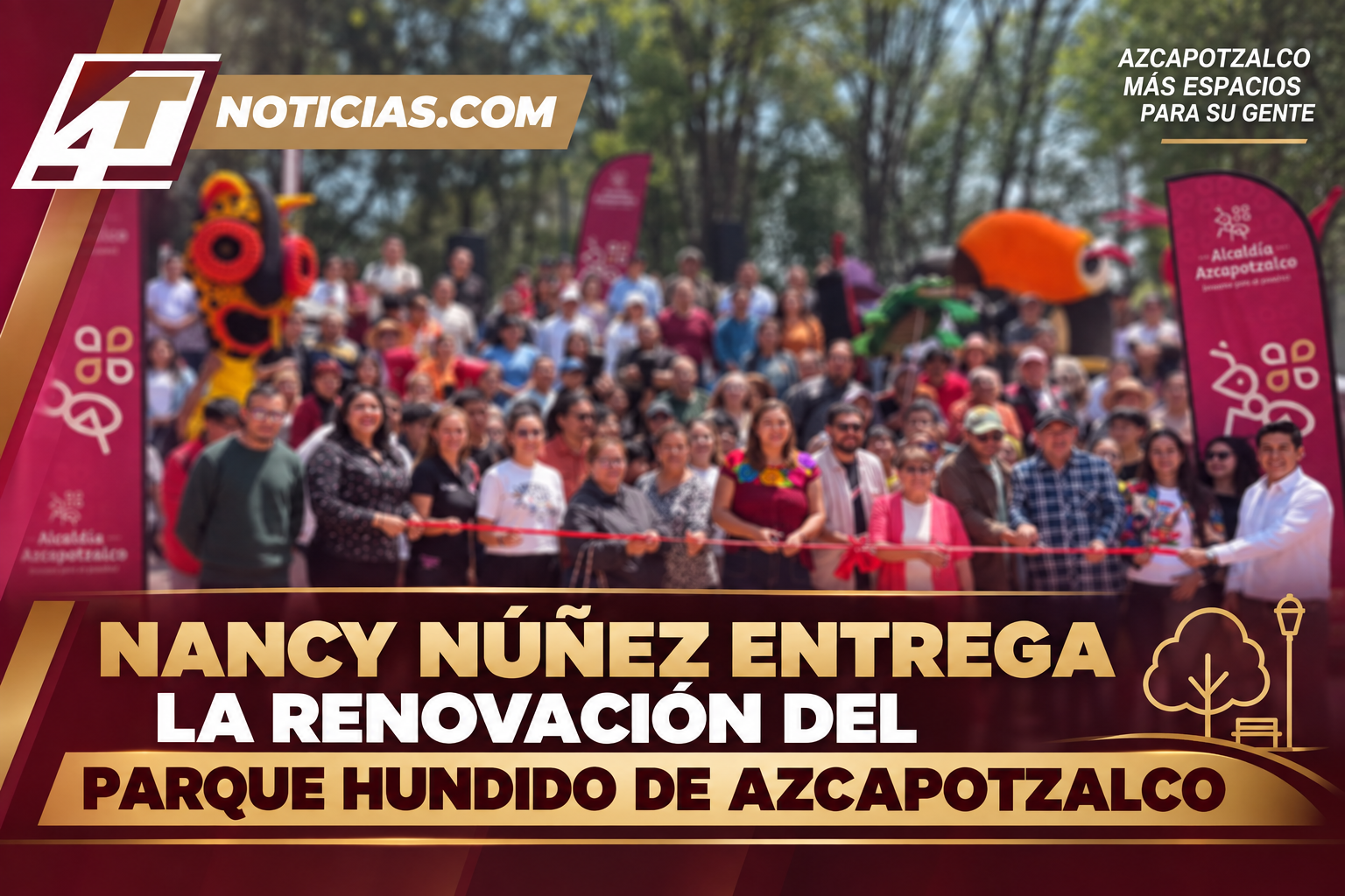 NANCY NÚÑEZ ENTREGA LA RENOVACIÓN DEL PARQUE HUNDIDO DE AZCAPOTZALCO