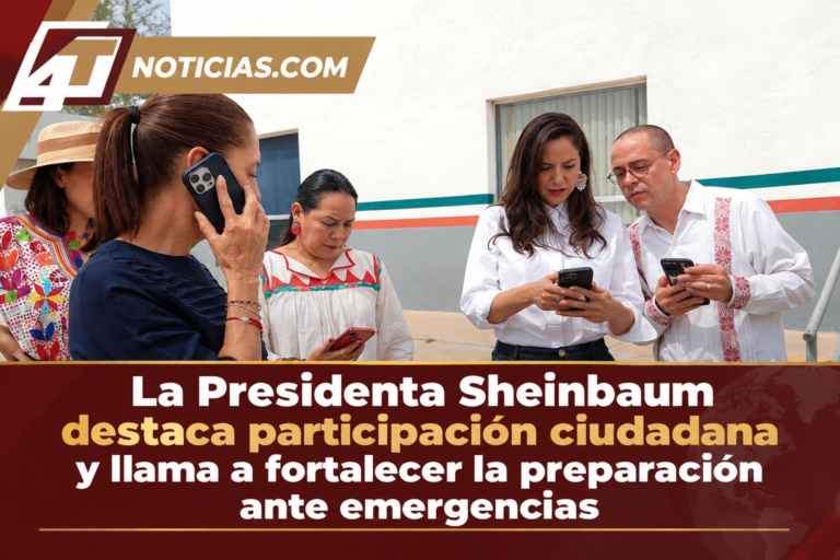 La Presidenta Sheinbaum destaca participación ciudadana y llama a fortalecer la preparación ante emergencias