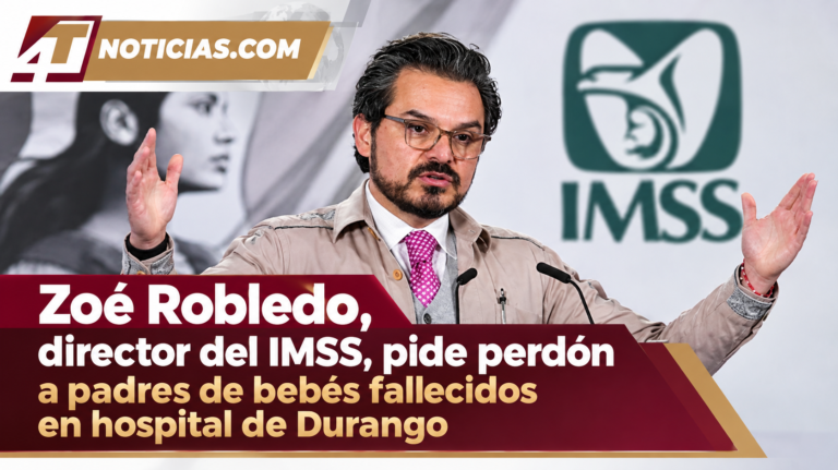 Zoé Robledo, director del IMSS, pide perdón a padres de bebés fallecidos en hospital de Durango