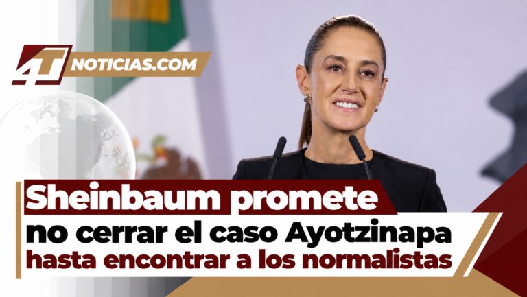 Sheinbaum promete no cerrar el caso Ayotzinapa hasta encontrar a los normalistas