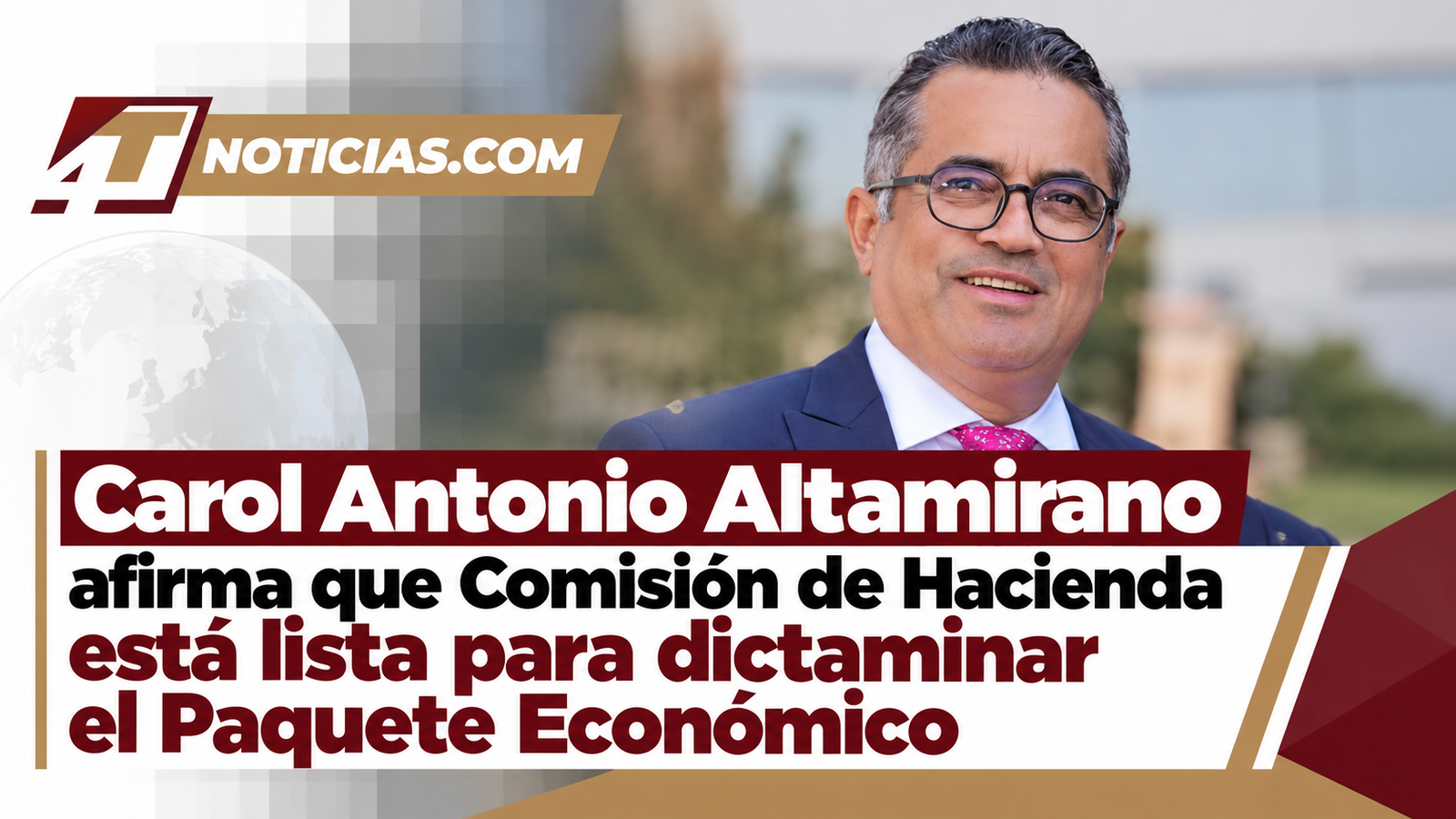 Carol Antonio Altamirano afirma que Comisión de Hacienda está lista para dictaminar el Paquete Económico