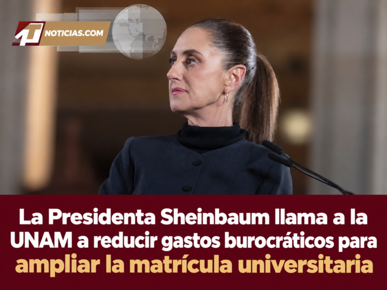 La Presidenta Sheinbaum llama a la UNAM a reducir gastos burocráticos para ampliar la matrícula universitaria
