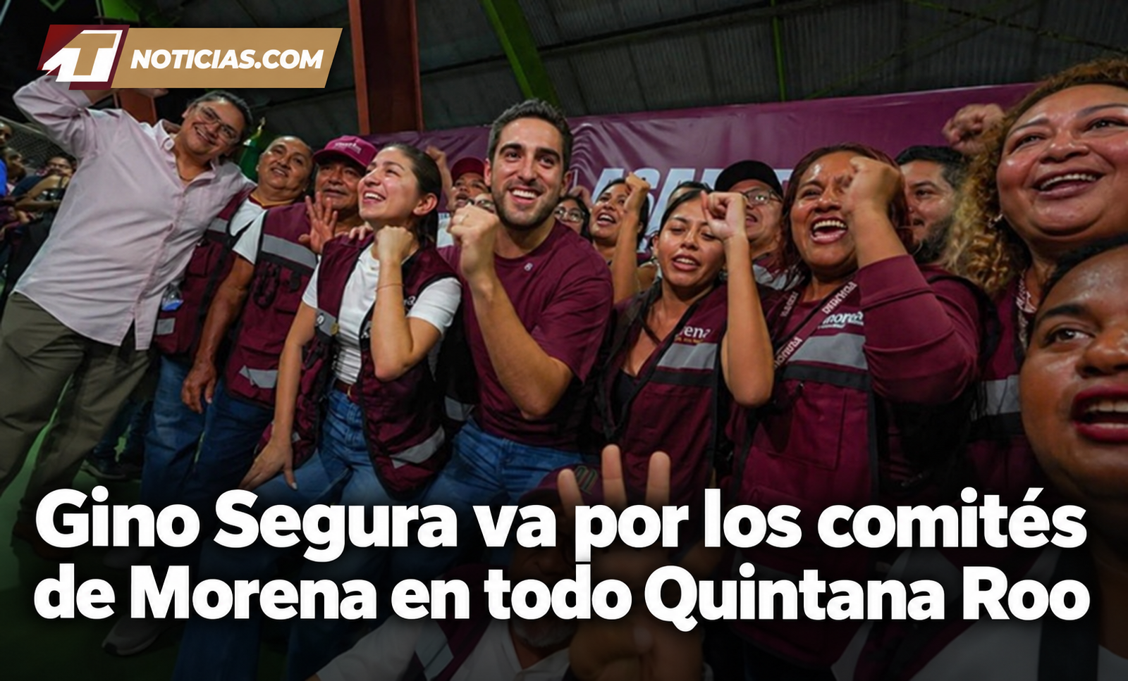 Gino Segura va por los comités de Morena en todo Quintana Roo